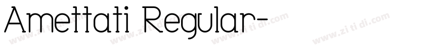Amettati Regular字体转换
